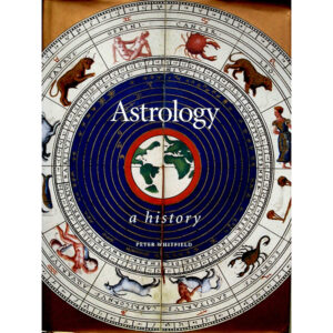 Astrology: a History by Peter Whitfield