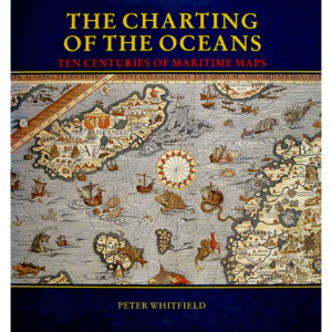 The Charting of the Oceans by Peter Whitfield