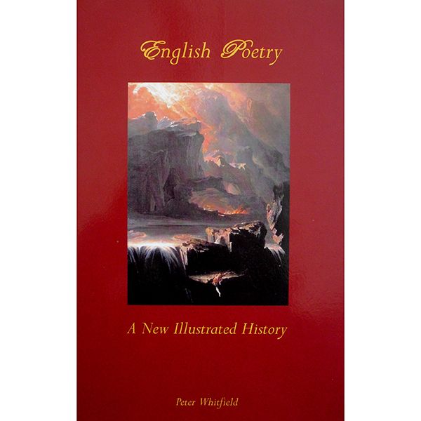 English Poetry: a New Illustrated History by Peter Whitfield